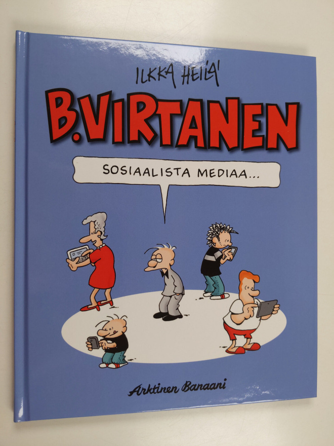 Ilkka Heilä : B. Virtanen Sosiaalista mediaa
