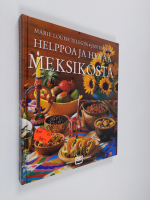 Marie Louise Telegin : Helppoa ja hyvää Meksikosta