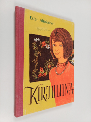 Ester Ahokainen : Kirjoliina : kertomuksia nuorille