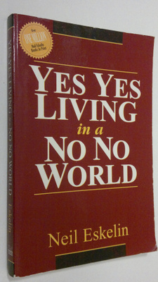Neil Eskelin : Yes Yes Living in a No No World