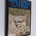 Tuomo Pekkanen : Kalevala Latina : carmen epicum nationis... - pikkukuva 1