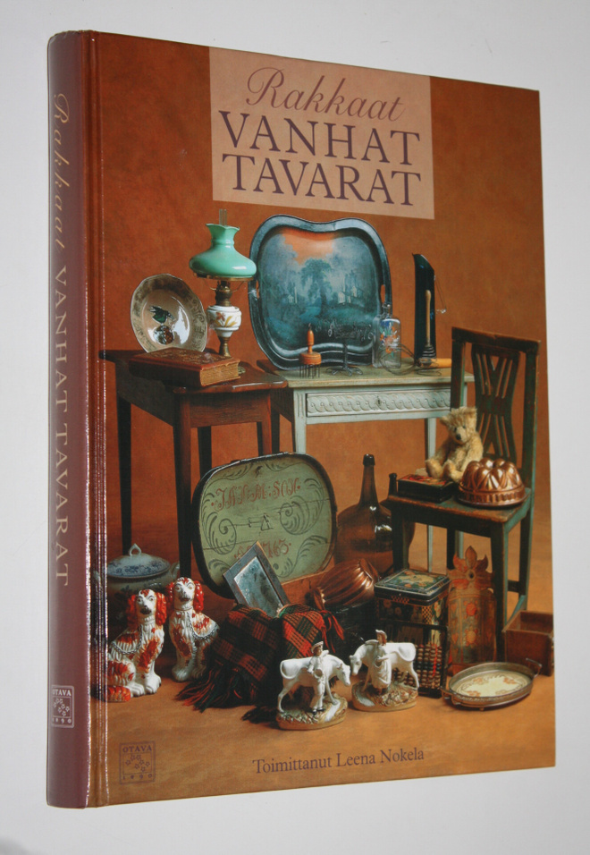 Leena (toim.) Nokela : Rakkaat vanhat tavarat