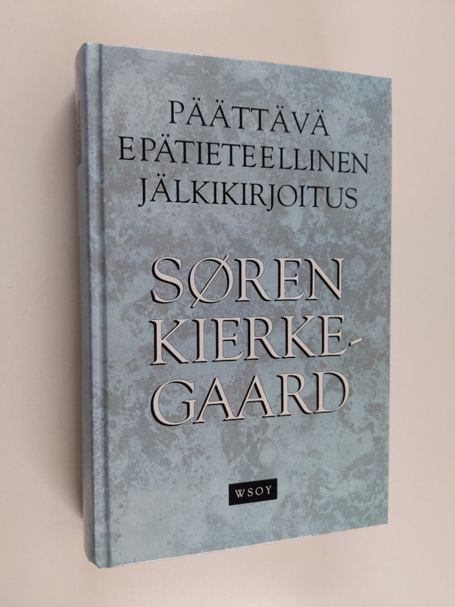 Sören Kierkegaard : Päättävä epätieteellinen jälkikirjoitus
