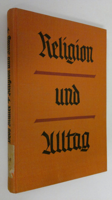 Alfred Dedo Muller : Religion und Alltag : Gott und Götze...