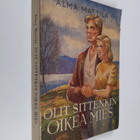 Alma Mattila : Olit sittenkin oikea mies - pikkukuva 1