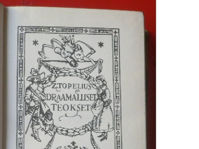 Z. Topelius Kootut teokset Draamalliset teokset