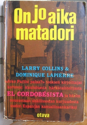 Collins & Lapierre: On jo aika, matadori. Otava 1968. 382 s.