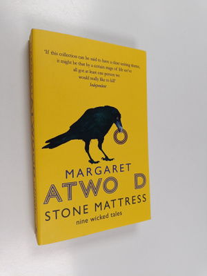Margaret Atwood : Stone Mattress : nine wicked tales