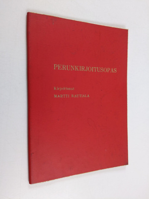 Martti Rautiala : Perunkirjoitusopas