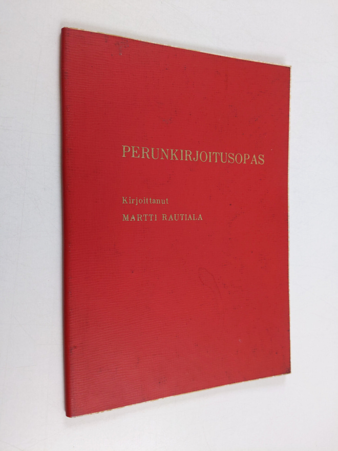 Martti Rautiala : Perunkirjoitusopas