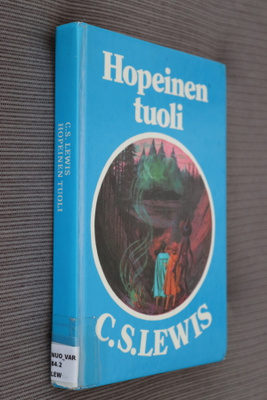 C. S. Lewis : Narnia 4 Hopeinen tuoli (3.p. k.po)