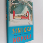 Sinikka Nopola : Miksi emme totu pystyasentoon ja muita k... - pikkukuva 1