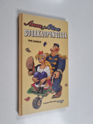 Timo Parvela : Ansa ja Oiva suurkaupungissa