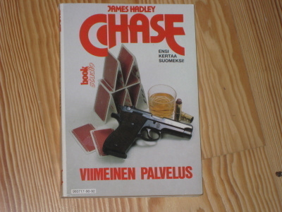 Chase, James Hadley: Viimeinen palvelus 1.p nid. v. 1990