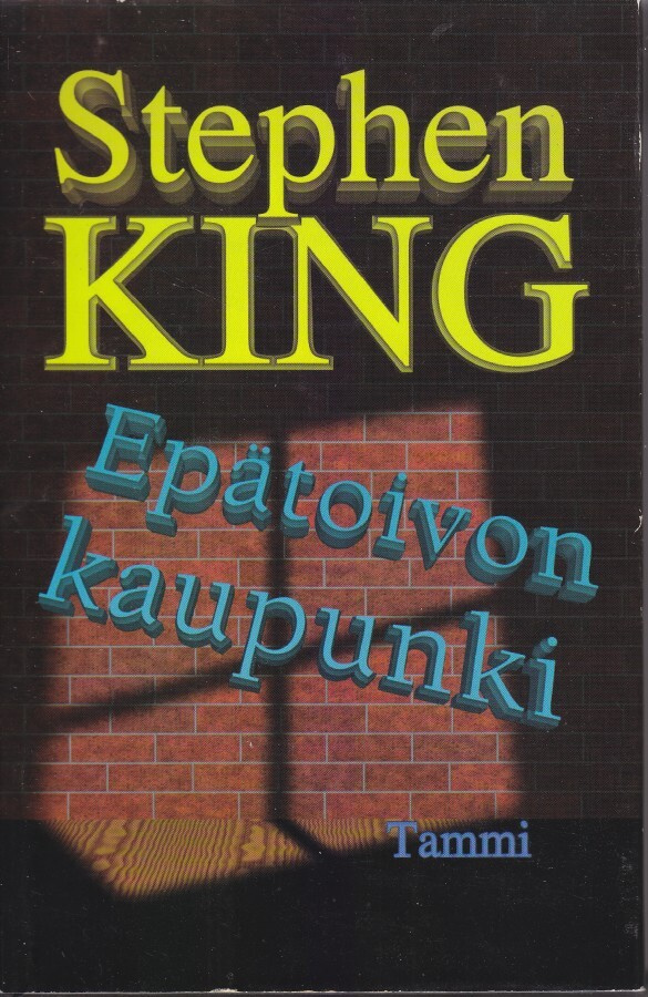 Stephen King: Epätoivon kaupunki (Sid. Tammi 1996)