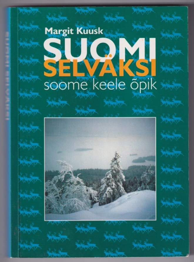 Margit Kuusk: Suomi selväksi - soome keele õpik + harjoitus