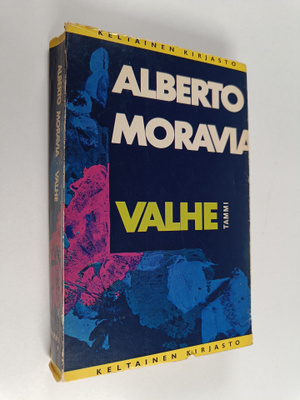 Alberto Moravia : Valhe