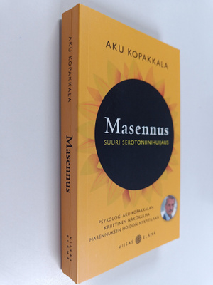 Aku Kopakkala : Masennus : suuri serotoniinihuijaus