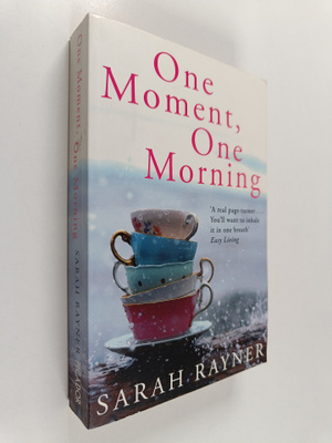 Sarah Rayner : One moment, one morning