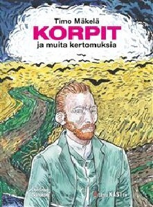 Timo Mäkelä: Korpit ja muita kertomuksia, UUSI