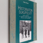 Sirkka Ahonen : Historiaton sukupolvi? : historian vastaa... - pikkukuva 1