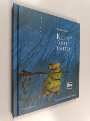 Tuula Korolainen : Kuono kohti tähteä (signeerattu, tekij...