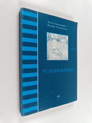 Markku Tammirinne ym. : Pohjarakennus