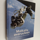 Hannu Karttunen : Matkalla avaruuteen : avaruustutkimukse... - pikkukuva 1