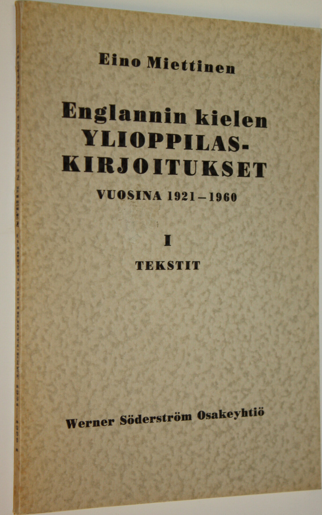 Eino Miettinen : Englannin kielen ylioppilaskirjoitukset ...
