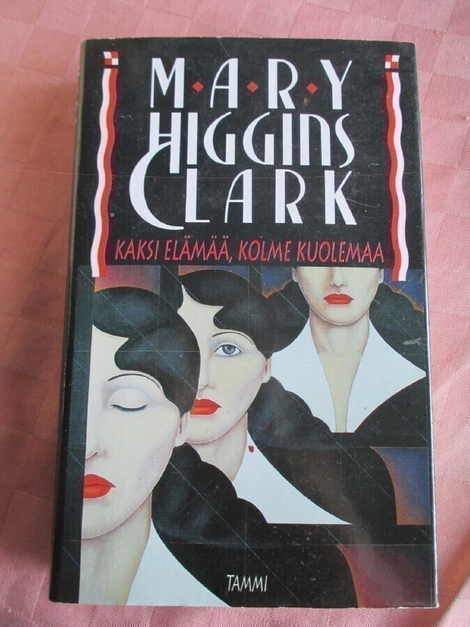 Mary Higgins Clark: Kaksi elämää, kolme kuolemaa