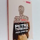 Petri Tamminen : Mitä onni on - pikkukuva 1