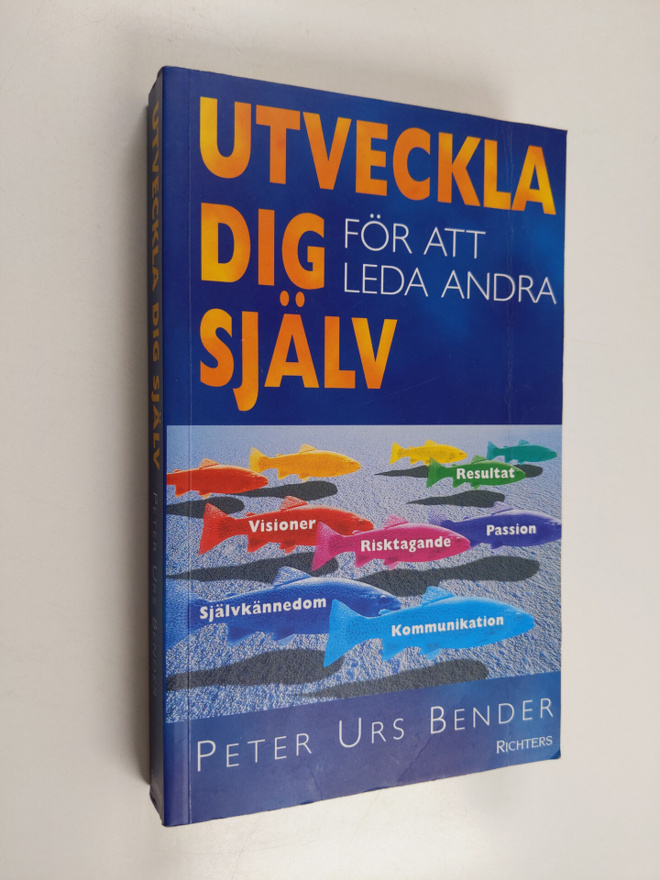 Peter Urs Bender : Utveckla dig själv för att leda andra