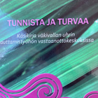 TUNNISTA JA TURVAA käsikirja väkivallan uhrin auttamistyöhön - pikkukuva 1