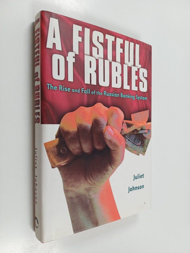 Juliet Johnson : A fistful of rubles : the rise and fall ...