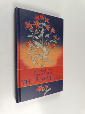 Anna-Liisa Laamanen : Yhtä matkaa (signeerattu)