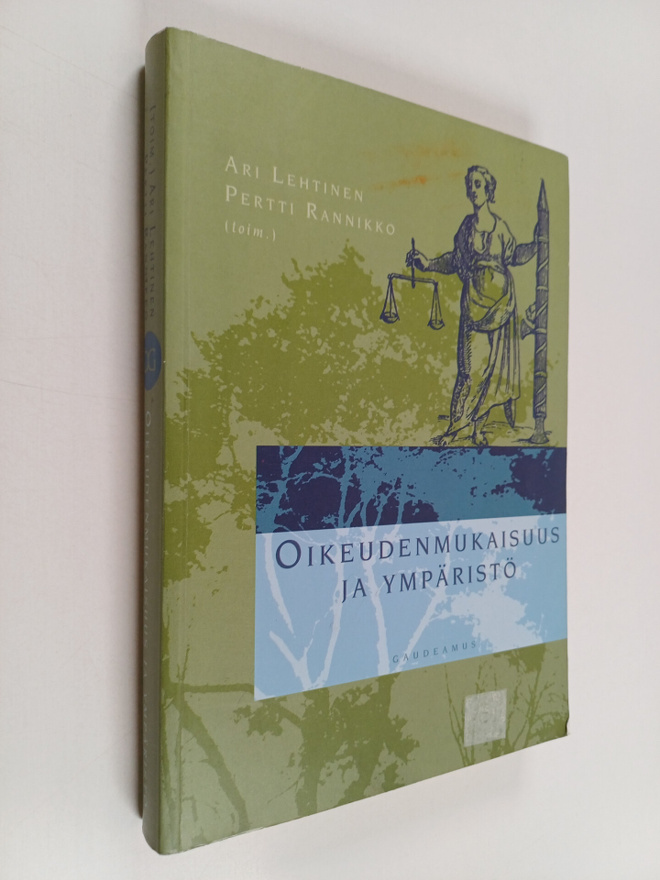 Timo Kuronen : Oikeudenmukaisuus ja ympäristö