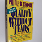 Philip B. Crosby : Quality Without Tears: The Art of Hass... - pikkukuva 1
