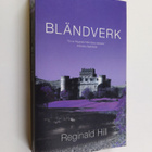 Reginald Hill : Bländverk - en Dalziel och Pascoe-roman - pikkukuva 1