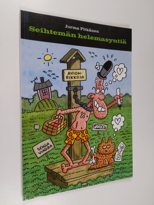 Jope Pitkänen : Seihtemän helemasyntiä