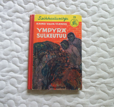 Valta Ylänne Kauko - Ympyrä sulkeutuu - SEIKKAILUSARJA 28