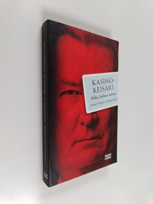 Jorma J. Mattila : Kasinokeisari : Pekka Salmen tarina