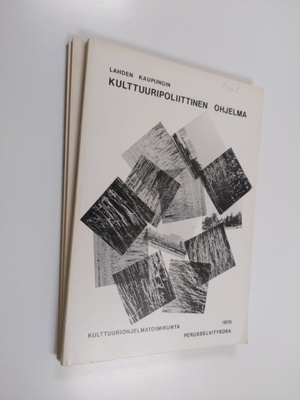 Lahden kaupungin kulttuuripoliittinen ohjelma (3 osaa) : ...