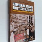 Risto Joutjärvi : Valvojana naisten erityistyöleirillä : ... - pikkukuva 1