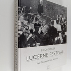 Erich Singer : Lucerne Festival - von Toscanini zu Abbado - pikkukuva 1