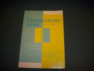 Ann Faulkner, P. Maguire: Vuorovaikutustaidot potilastyössä