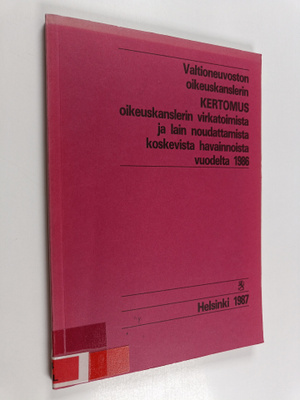 Valtioneuvoston oikeuskanslerin kertomus oikeuskanslerin ...