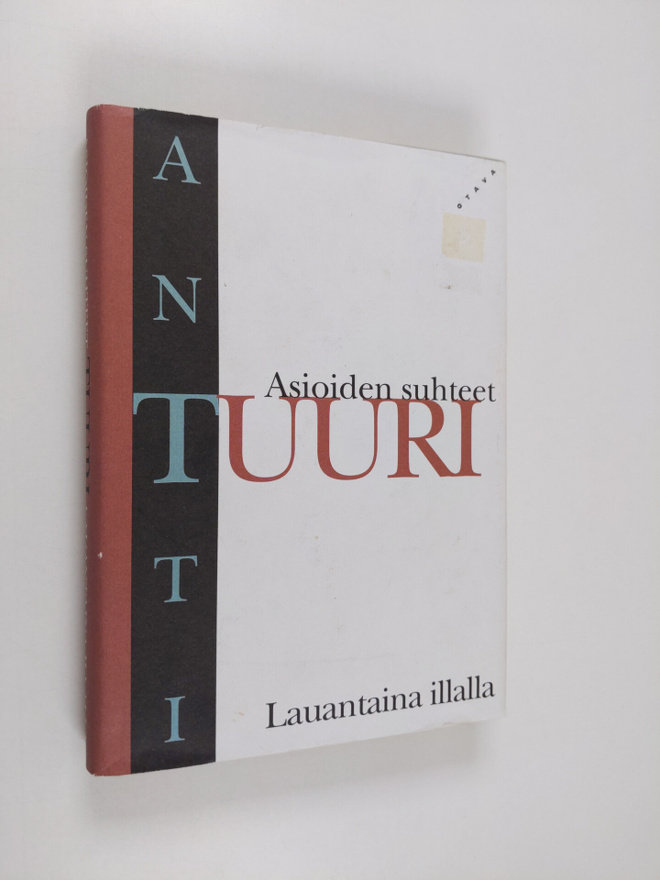 Antti Tuuri : Asioiden suhteet