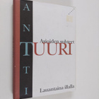 Antti Tuuri : Asioiden suhteet - pikkukuva 1