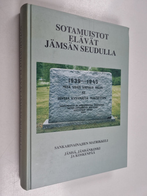 Sotamuistot elävät Jämsän seudulla - sankarivainajien mat...