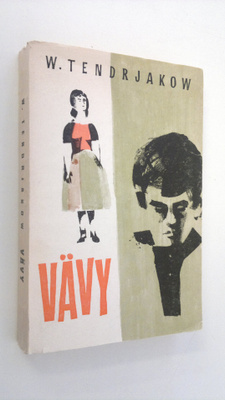 Vladimir Tendrjakov : Vävy